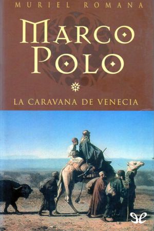 [Marco Polo 01] • La Caravana De Venecia